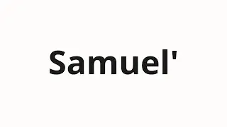 How to pronounce Samuel' | Самуэль (Samuel in Russian)