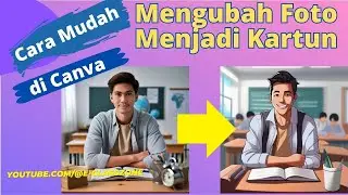 Tutorial : Cara Mengubah Foto Menjadi Kartun dengan Canva | #canvaeducation #canvatutorial