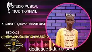 Sembala khassa dédicace Adama Sissoko 