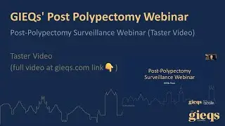 Post-Polypectomy Surveillance Webinar (Taster Video)