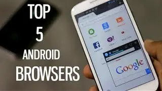 Top 5 Best Android Browser 2013