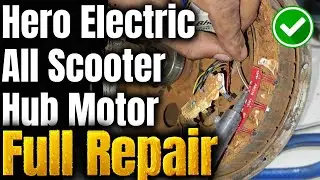 All Type Hub motor Repair | All E-Scooter Hub Motor Repairing | Hub Motor Repair | BLDC Motor Repair
