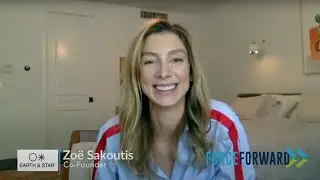 ForceForward, Episode 4 | Zoe Sakoutis and Erica Huss, Founders, Earth & Star