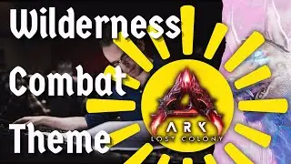 Wilderness Combat Day Theme | ARK Lost Colony OST | Composed by Gareth Coker 