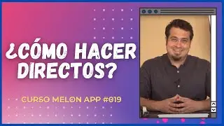 &iquest;C&oacute;mo hacer directos desde Melon App a tus Redes Sociales? | Curso Melon streaming app 019