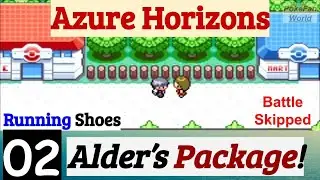 Pokemon Azure Horizons Part 2 Handed Alder's Package & Running Shoes | GBA Rom Hack