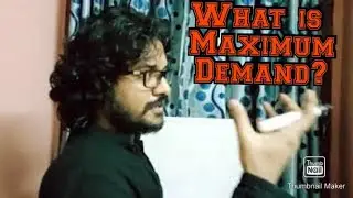 What is Maximum Demand, Diversity Factor, Contract Demand and Connected Load?