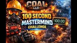Coal LLC:  100 Second Mastermind Challenge
