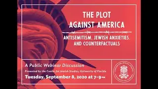 UFCJS | The Plot Against America Webinar
