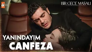 Canfeza, Mahir için canını ortaya attı! - Bir Gece Masalı 15. Bölüm