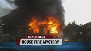 House fire mystery