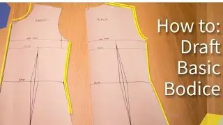 how to draft basic bodice pattern.