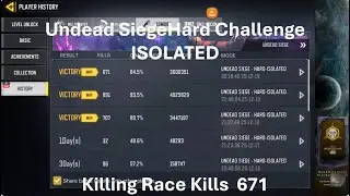 Kills 671 🤩Damage Race - Undead Siege Hard in ISOLATED🤩