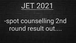Jet spot counselling 2nd round result out / cuttoff