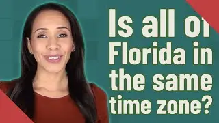 Is all of Florida in the same time zone?