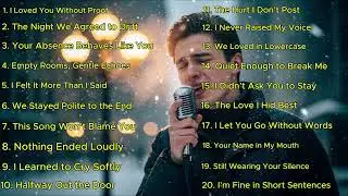 Broken Heart Songs | Quiet Moments You Don't Talk About sad song2026 