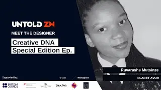 Ruvarashe Mutsinze - Fashion designer x Planet avur | Untold ZW