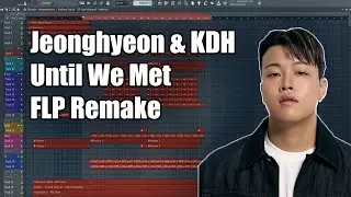 Jeonghyeon & KDH &ndash; Until We Met | FL Studio Project (FLP Showcase) | Future house | Bass house FLP