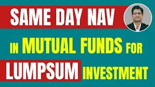 How to get same day NAV in Mutual Funds ? Same day NAV Cut off Timing for Mutual Funds I Hindi I