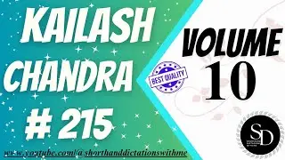 #215 | 100 WPM | KAILASH CHANDRA | VOLUME 10 | SHORTHAND DICTATIONS WITH ME |