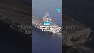 Iran: &lsquo;Time is running out&rsquo; to reach a deal, Trump says &bull; FRANCE 24 English