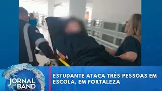Estudante ataca tr&ecirc;s pessoas em escola, em Fortaleza | Jornal da Band