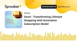 Govvi - Transforming Lifestyle Shopping with Innovative Subscription Model