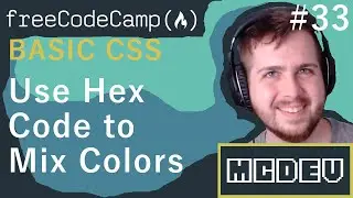 #33 Use Hex Code to Mix Colors | Basic CSS | Solution + Overview