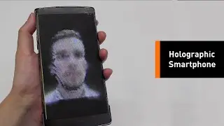 Holoflex: The World's First Flexible, Holographic Smartphone