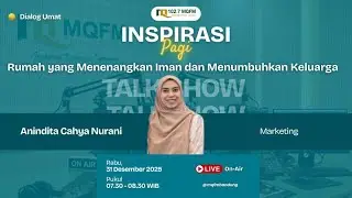 Rumah yang Menenangkan Iman dan Menumbuhkan Keluarga. Bersama Anindhita Candra Nurani- Marketing