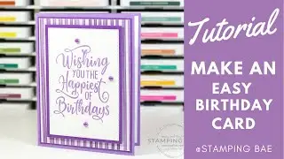 Make a Happy Birthday Card in Minutes!