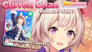 [Định Hướng Gacha] Curren Chan Nguyền Sư Sprint & Support Card Yukino Bijin. Roll Hay Skip?