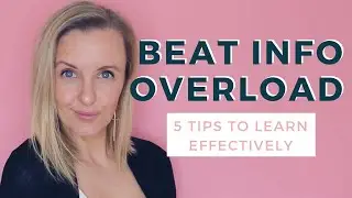 5 Tips To LEARN EFFECTIVELY in Business to Beat INFORMATION OVERLOAD & SHINY OBJECT SYNDROME
