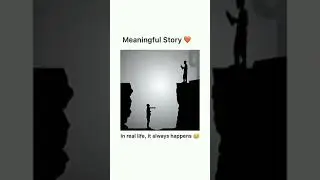 MEANINGFUL STORY.IT HAPPENS IN REAL LIFE
