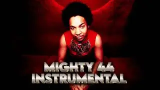 Mighty 44 - Mighty 44 (Instrumental)