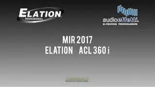 Trussdesign.it - MIR 2017 Audio Effetti - presentazione Elation Acl 360i