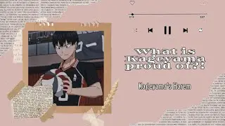«♡︎»Kageyama's proud of what?!||Kageyama's harem||Bottom Blueberry