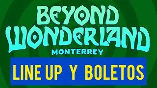 Beyond Wonderland M&eacute;xico 2020 LINEUP | ZIDACO