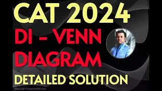 VENN DIAGRAM | CAT 2024 | DETAILED SOLUTION | CAT | MAT | NMAT | XAT #cat2025 #xat2025 #mat2025