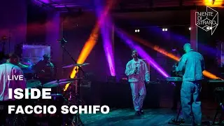 Iside, Faccio Schifo live a Niente di Strano