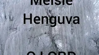 Meisie Henguva(OH LORD)
