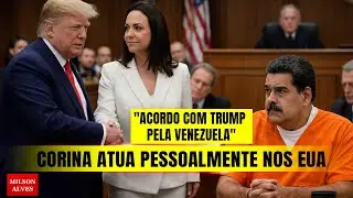 CORINA em ARTICULAÇÃO decisiva com TRUMP nos EUA; atua pessoalmente contra Generais