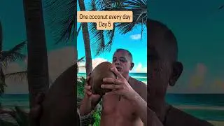Drinking one fresh coconut daily. Day 5
