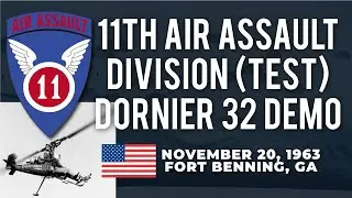 11th Air Assault Division (Test) - November 20, 1963 Dornier Do 32 demo at Fort Benning, GA