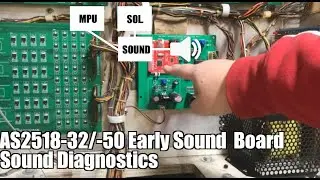 Custom AS-2518-32/-50 Early Pinball Sound Board #22: Sound Diagnostics