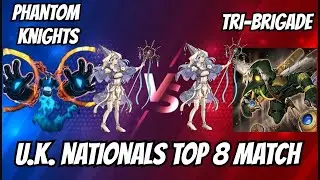 Yu-Gi-Oh U.K. Nationals 2022 Top 8: Phantom Knights Vs Tri-Brigade