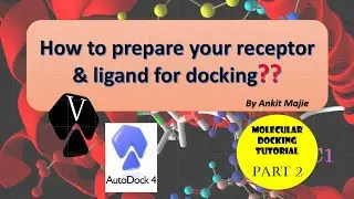 Preparing receptor and ligand with AutoDock tools || Molecular Docking tutorial || Part 2