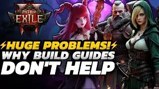 The REAL Problems W/ Path Of Exile 2 | BAD Build Guides? | Community DRAMA & MORE