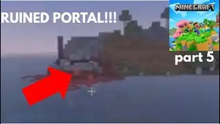 WE FOUND A RUINED PORTAL! | Minecraft Survival Part 5