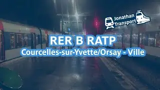 RER B RATP - Voyage entre Courcelles-sur-Yvette et Orsay - Ville (DIRECT, encore une fois)